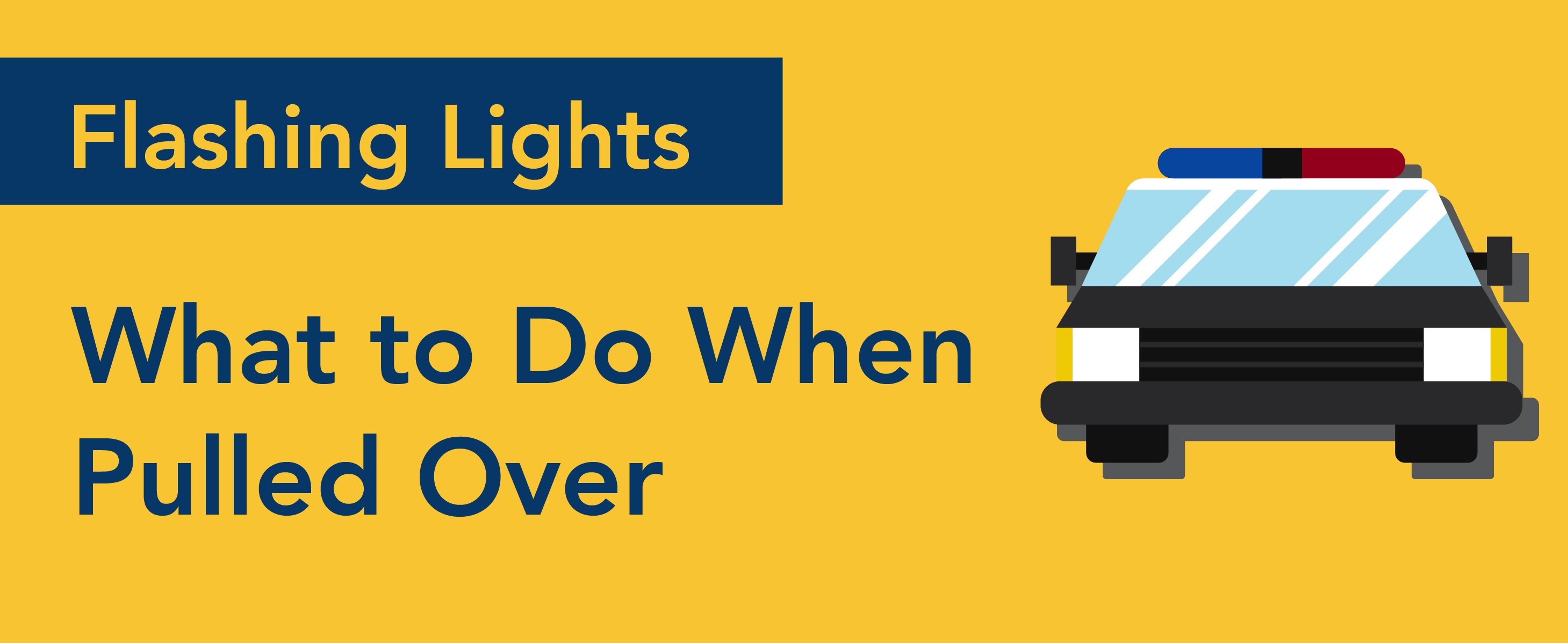 Flashing lights: what to do when pulled over