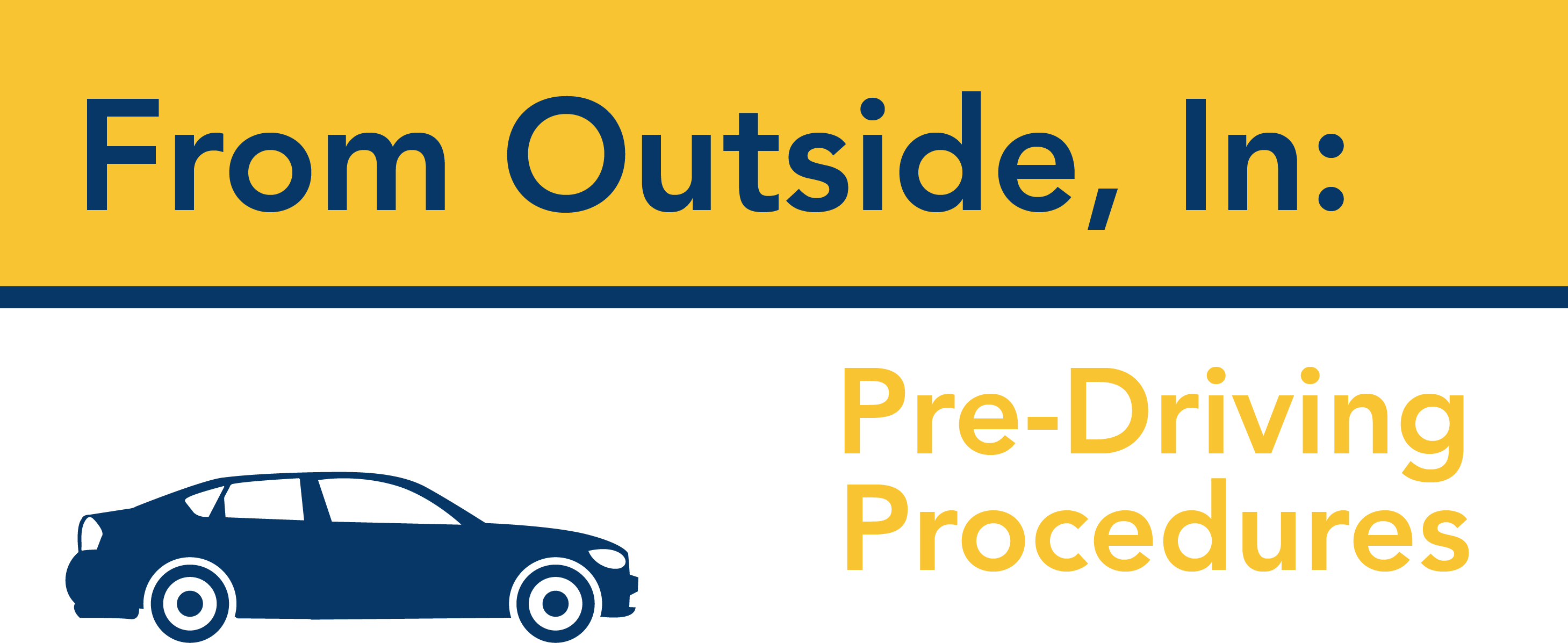 From Outside, In: Pre-Driving Procedures *with car graphic*