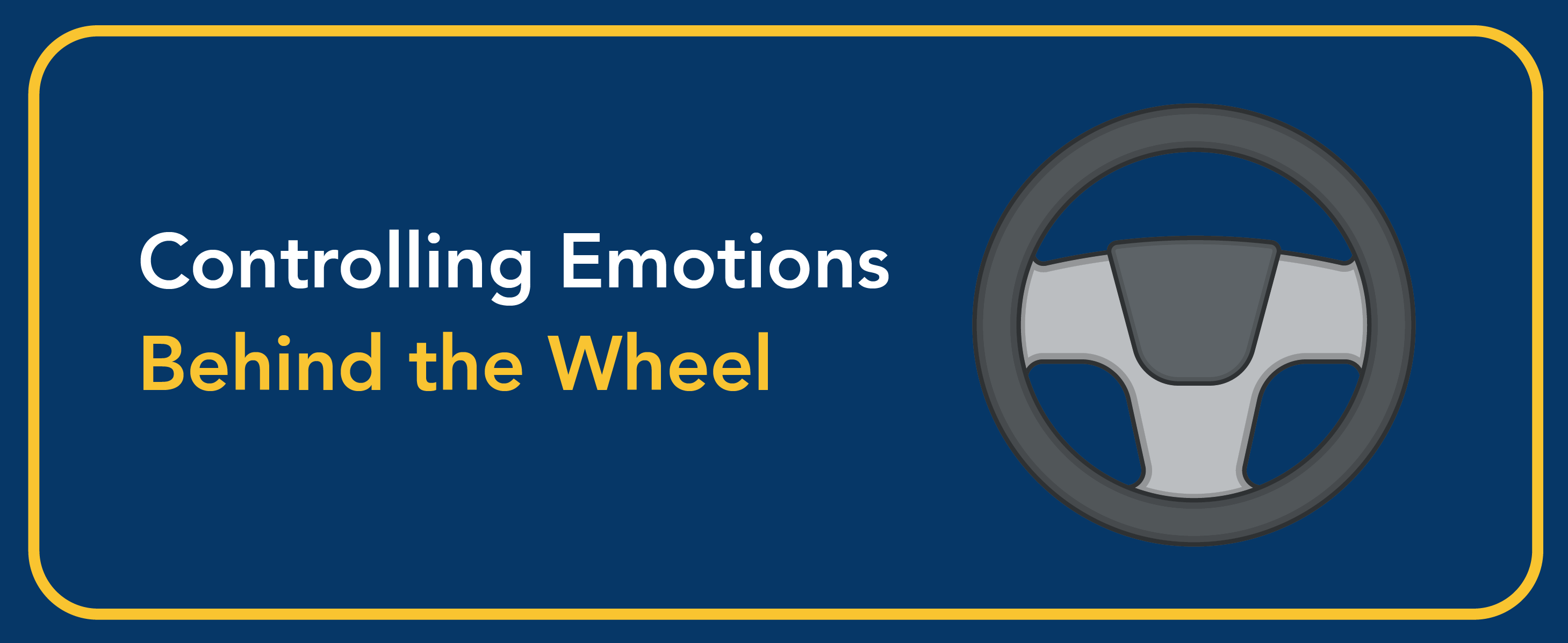 Controlling emotions behind the wheel